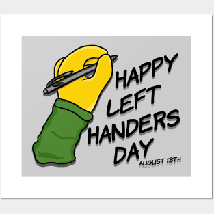 Happy Left Handers Day August 13th Posters and Art